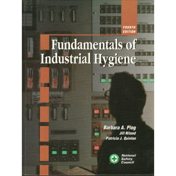 Fundamentals of Industrial Hygiene (Occupational Safety and Health