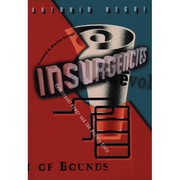 Pre-Owned Insurgencies: Constituent Power and the Modern State Volume 15 (Paperback) 0816622752 9780816622757