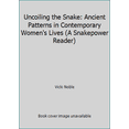 thumbnail image 1 of Pre-Owned Uncoiling the Snake: Ancient Patterns in Contemporary Women's Lives (A Snakepower Reader) (Paperback) 0062505491 9780062505491, 1 of 1