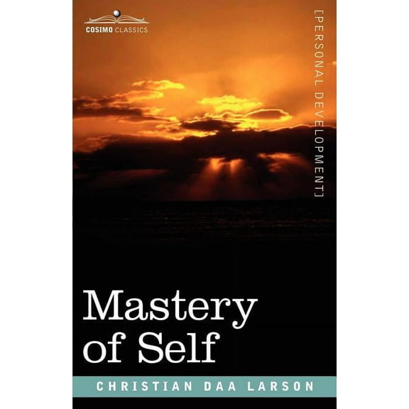 Mastery of Self, (Paperback)