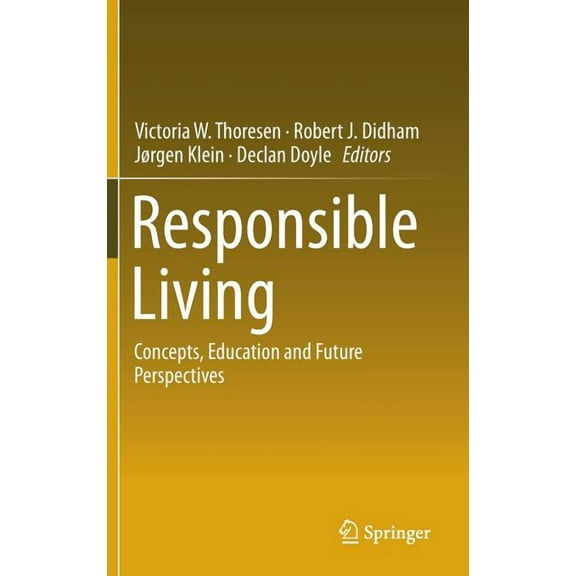 Responsible Living: Concepts, Education and Future Perspectives, (Hardcover)
