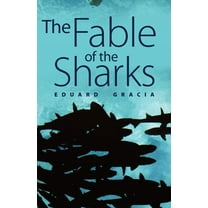 The Fable of the Sharks (Paperback)