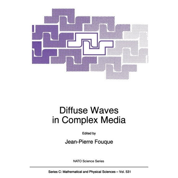 NATO Science Series C: Diffuse Waves in Complex Media, Book 531, (Paperback)