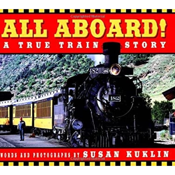 Pre-Owned All Aboard!: A True Train Story: A True Train Story (Hardcover) 0439455839 9780439455831