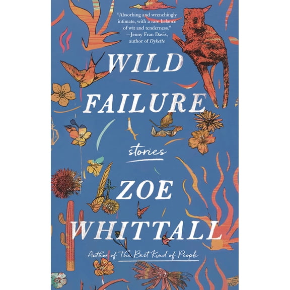 Wild Failure: Stories, (Paperback)