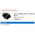 thumbnail image 2 of Horn - Compatible with 1975 - 1996 Ford Bronco 1976 1977 1978 1979 1980 1981 1982 1983 1984 1985 1986 1987 1988 1989 1990 1991 1992 1993 1994 1995, 2 of 2