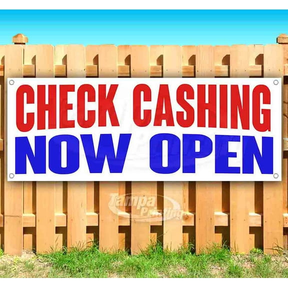 Check Cashing Now Open 13 oz Vinyl Banner With Metal Grommets