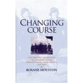thumbnail image 1 of Pre-Owned Changing Course: A Wren's Experience of War, 1939-1945 (Hardcover) 1904943101 9781904943105, 1 of 1