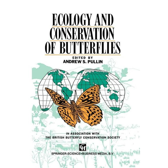 Ecology and Conservation of Butterflies, (Paperback)
