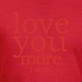 thumbnail image 3 of CafePress - Love You More. I Win. T Shirt - Men's Fitted T-Shirt, 3 of 4