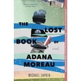 thumbnail image 1 of Pre-Owned The Lost Book of Adana Moreau (Paperback) 1335147357 9781335147356, 1 of 1