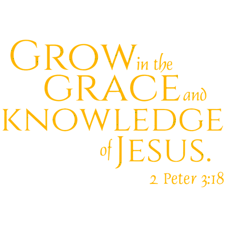 

2 Peter 3:18 - Grow in the grace and knowledge... Vinyl Decal Sticker Quote - Large - Signal Yellow