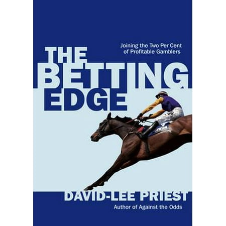 The Betting Edge: Joining the Two Per Cent of Profitable Gamblers