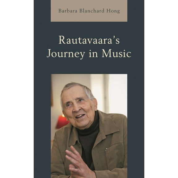 Rautavaara's Journey in Music, (Paperback)