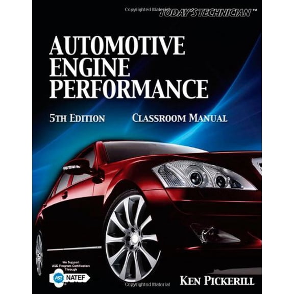 Pre-Owned Today's Technician: Auto Engine Performance-Classroom Mnl 5e Paperback