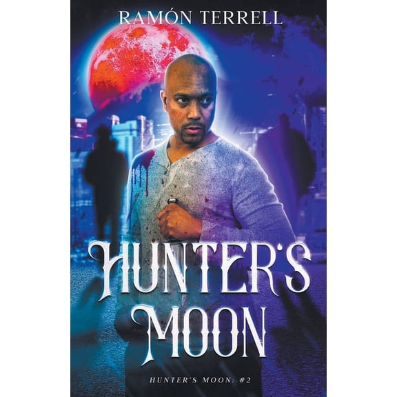 Hunter's Moon Hunter's Moon, Book 2, (Paperback)