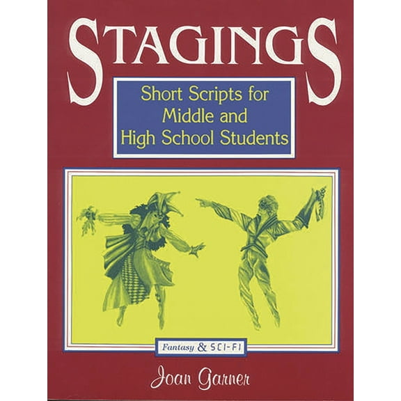 Stagings: Short Scripts for Middle and High School Students, (Paperback)
