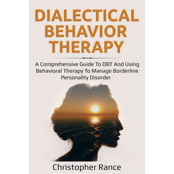 Dialectical Behavior Therapy - eBook - Walmart.com - Walmart.com