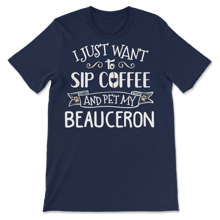 Funny Beauceron Dog and Coffee Shirt - Sip and Pet