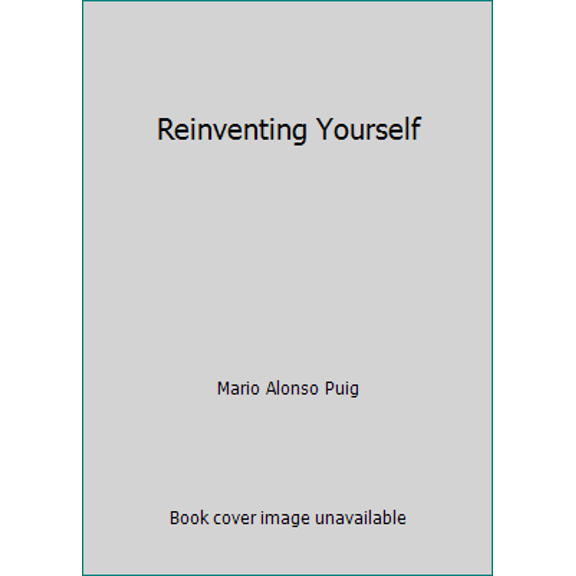 Pre-Owned Reinventing Yourself (Hardcover) 1606712187 9781606712184