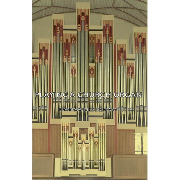 Playing a Church Organ, (Paperback)
