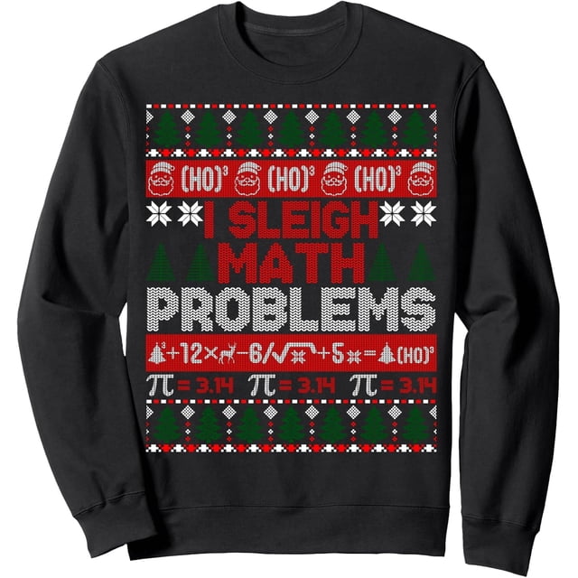 Sudadera con diseño de matemáticas para math teacher I Sleigh Math Problems Ugly Christmas