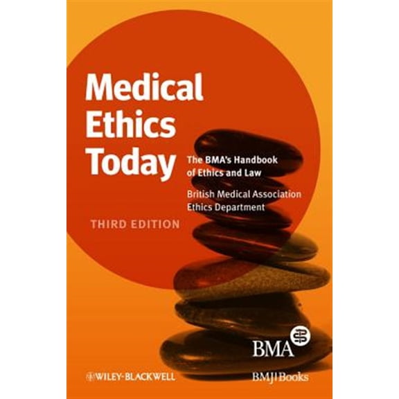 Pre-Owned Medical Ethics Today: The Bma's Handbook of Ethics and Law (Hardcover)