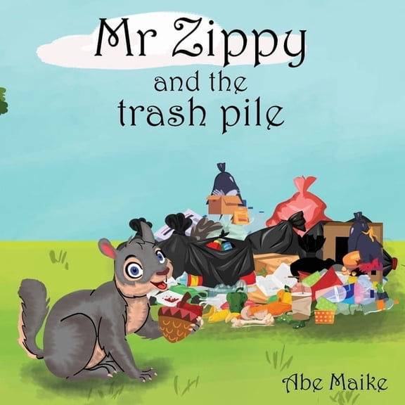 Mr Zippy and the trash pile, (Paperback)