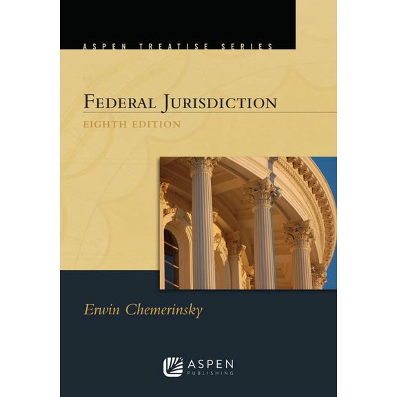 Aspen Treatise Aspen Treatise for Federal Jurisdiction, (Paperback)