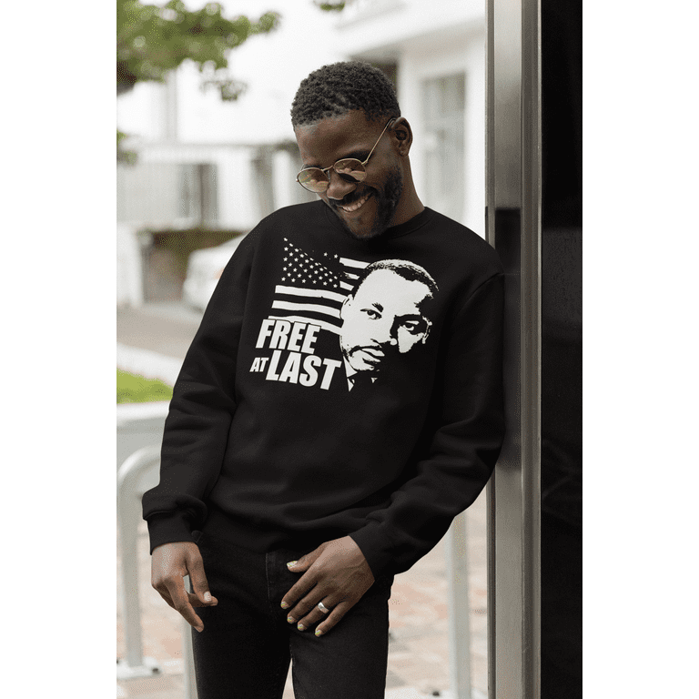 Free At Last Dr Martin Luther King Jr Quote Crewneck Sweatshirt