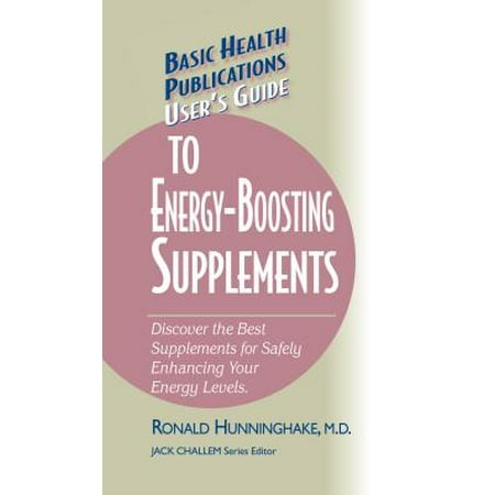 User's Guide to Energy-Boosting Supplements : Discover the Best Supplements for Safely Enhancing Your Energy (Best Diet For Warfarin Users)