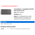 thumbnail image 2 of A/C Condenser - Compatible with 2020 - 2022 Lincoln Corsair 2021, 2 of 2