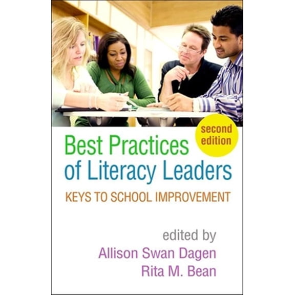 Pre-Owned Best Practices of Literacy Leaders: Keys to School Improvement [Paperback] Swan Dagen, Allison; Bean, Rita M. and Kern, Diane