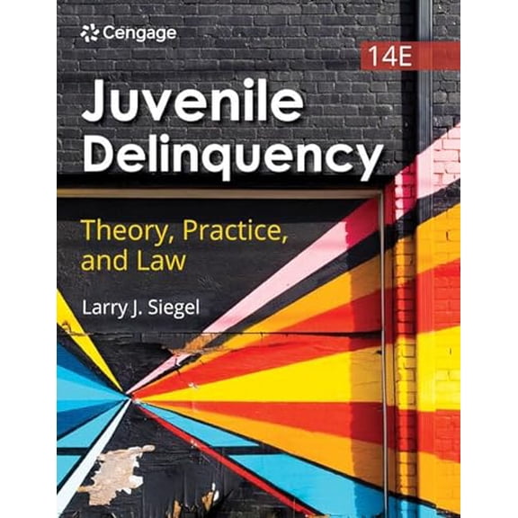 Pre-Owned Juvenile Delinquency: Theory, Practice, and Law (MindTap Course List), 9780357763834, 0357763831, Paperback, 14 edition