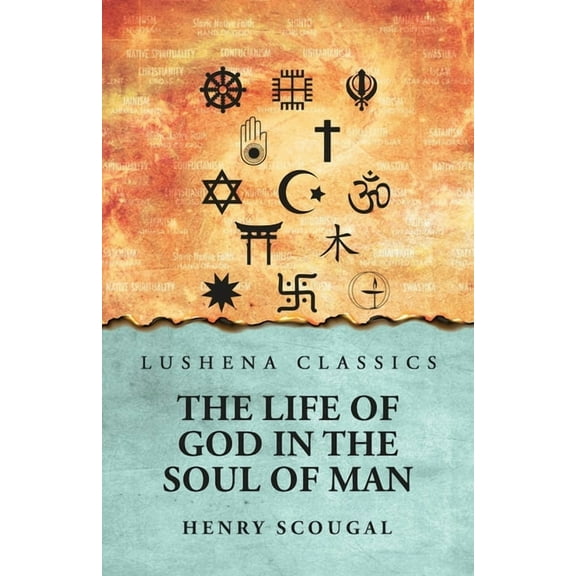 The Life of God in the Soul of Man, (Paperback)