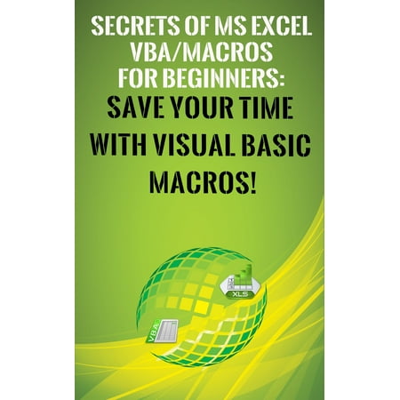 Secrets of MS Excel VBA Macros for Beginners ! -