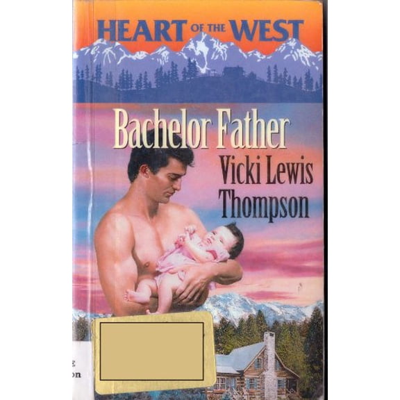 Pre-Owned Bachelor Father (Heart Of The West) (Heart of the West, 3), 9780373825875, 0373825870, Paperback,
