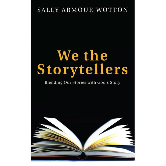 We the Storytellers: Blending Our Stories with God's Story, (Hardcover)