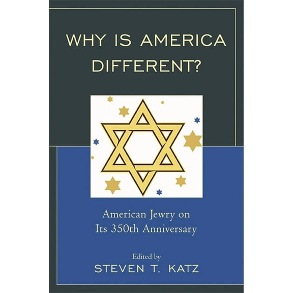 Why Is America Different?: American Jewry on its 350th Anniversary, (Hardcover)