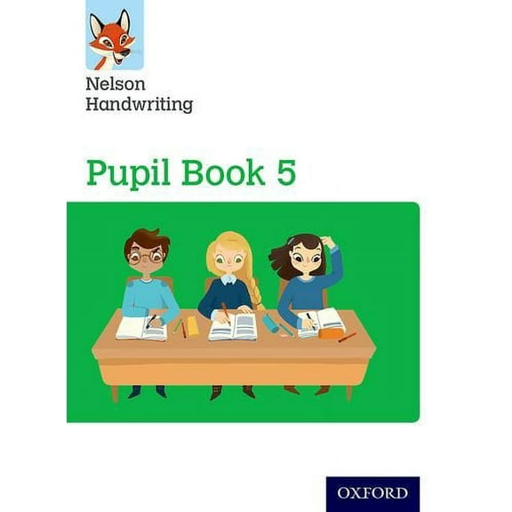Nelson Handwriting: Year 5/Primary 6: Pupil Book 5