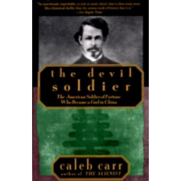 Pre-Owned The Devil Soldier : The American Soldier of Fortune Who Became a God in China 9780679761280