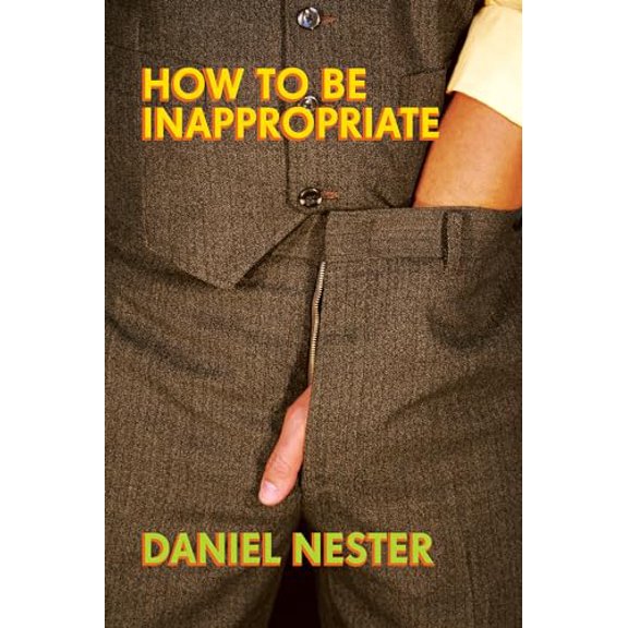 Pre-Owned How to Be Inappropriate (Paperback) 1593762534 9781593762537
