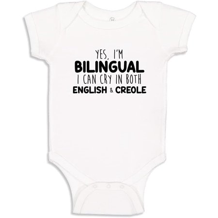 

I Can Cry In English And Creole Baby Bodysuit One Piece or Toddler T-Shirt Funny Gift for Bilingual Baby