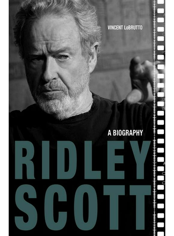 Screen Classics: Ridley Scott: A Biography (Hardcover)