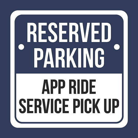 Reserved Parking App Ride Service Pick Up Print Blue, White And Black Notice Parking Metal Square Signs, (Best App For Parking In Nyc)
