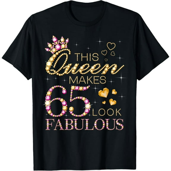 This Queen Makes 65 Look Fabulous 65th Birthday Queen B-day T-Shirt