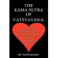 thumbnail image 1 of The Kama Sutra of Vatsyayana: Ancient Explorations Into Eroticism for the Modern Age, 1 of 1