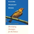 thumbnail image 2 of Pre-Owned Saving Migrant Birds: Developing Strategies for the Future (Paperback) 0292725485 9780292725485, 2 of 2