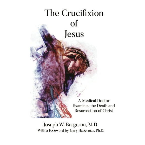 The Crucifixion of Jesus, (Paperback)