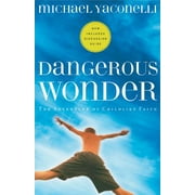 Pilgrimage Growth Guide: Dangerous Wonder: The Adventure of Childlike Faith (Paperback)